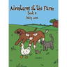 Adventures at the Farm: Book 2