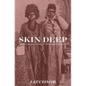 Skin Deep: Settler Impressions of Aboriginal Women