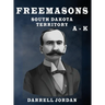Freemasons South Dakota Territory A - K