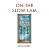 On the Slow Lam