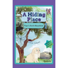A Hiding Place: Theo's First Adventure