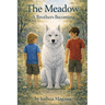 The Meadow: A Brother's Becoming