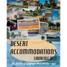 Desert Accommodations: The History of Lodging in Phoenix 1872 - 1972