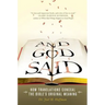 And God Said: How Translations Conceal the Bible's Original Meaning