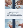 Interprofessional Collaboration and Teams in Public and Community Health