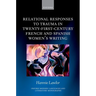 Relational Responses to Trauma in Twenty-First-Century French and Spanish Women's Writing
