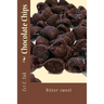 Chocolate Chips: Bitter-sweet