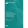 Marine Bioactive Compounds against Oxidative Stress and Inflammation
