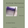 Artificial Harmonics for the Cello, Book One