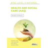 BTEC Level 3 National in Health and Social Care (AAQ) Student Book