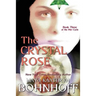 The Crystal Rose: Book Three of the Mer Cycle