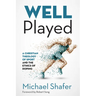 Well Played: A Christian Theology of Sport and the Ethics of Doping