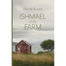Ishmael on the Farm