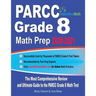 PARCC Grade 8 Math Prep 2020-2021: The Most Comprehensive Review and Ultimate Guide to the PARCC Grade 8 Math Test