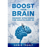 Boost Your Brain: Memory Strategies for Adults Over 40