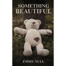 Something Beautiful