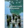 The World Since Yesterday
