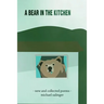 Bear in the Kitchen