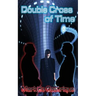 Double Cross of Time