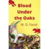 Blood Under the Oaks