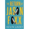 The Return of Jason Foxx