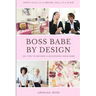 Boss Babe by Design