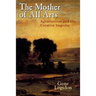 The Mother of All Arts: Agrarianism and the Creative Impulse