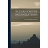 Russian Emigre Organizations