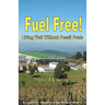 Fuel Free!: Living Well Without Fossil Fuels