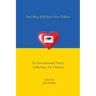 And Blue Will Rise Over Yellow An International Poetry Anthology for Ukraine