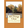All Things Clear: One family, one hundred years - a Colorado story.