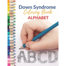 Down Syndrome Coloring Book - Alphabet: Amazing Colouring Pages with handmade drawings