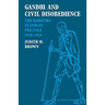 Gandhi and Civil Disobedience: The Mahatma in Indian Politics 1928-1934