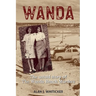 Wanda: The Untold Story of the Wanda Beach Murders