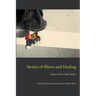 Stories of Illness and Healing: Women Write Their Bodies