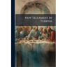 New Testament In Turkish