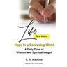 Life is a Test...: Hope in a Confusing World