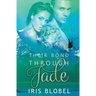 Their Bond through Jade
