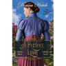 A Perfect Love Anthology: Containing the full-lengnth novella, A Perfect Match, and the full-length novel, A Perfect Secret