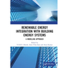 Renewable Energy Integration with Building Energy Systems: A Modelling Approach
