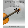 Favorite Hymns for String Trio