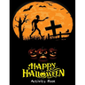 Happy Halloween Activities Books: Fun Activity Workbook for Happy Halloween Learning coloring page, maze game, matching Game, sudoku game with solutio