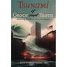 Tsunami of Grace and Truth: Healing of America's Darkness