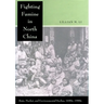 Fighting Famine in North China: State, Market, and Environmental Decline, 1690s-1990s