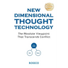 New-Dimensional Thought Technology: The Absolute Viewpoint That Transcends Conflict