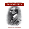 The Secret Life of Gabriele d'Annunzio