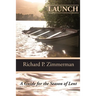 Launch: A Guide For The Season of Lent