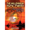 The Millennium Soldier: The Ancient Ones