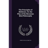 The Principles of Medicine, On the Plan of the Beconian [Sic] Philosophy