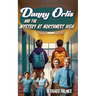 Danny Orlis and the Mystery at Northwest High